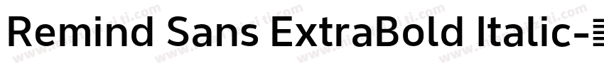 Remind Sans ExtraBold Italic字体转换